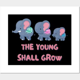 The Young Shall Grow - Cute Elephant Posters and Art